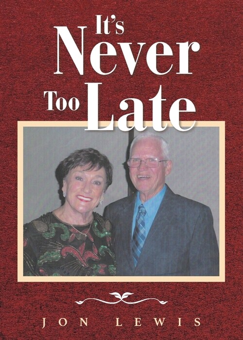 Its Never Too Late (Paperback)