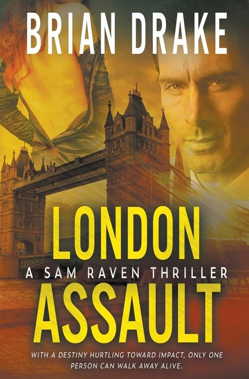 London Assault: A Sam Raven Thriller (Paperback)