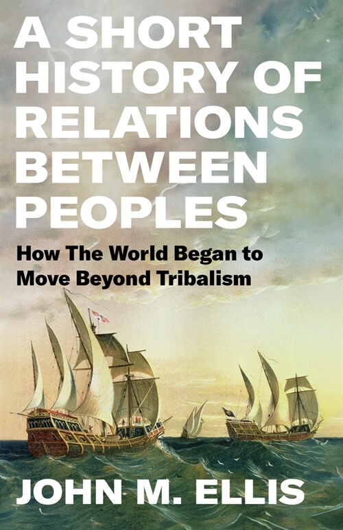 A Short History of Relations Between Peoples (Hardcover)