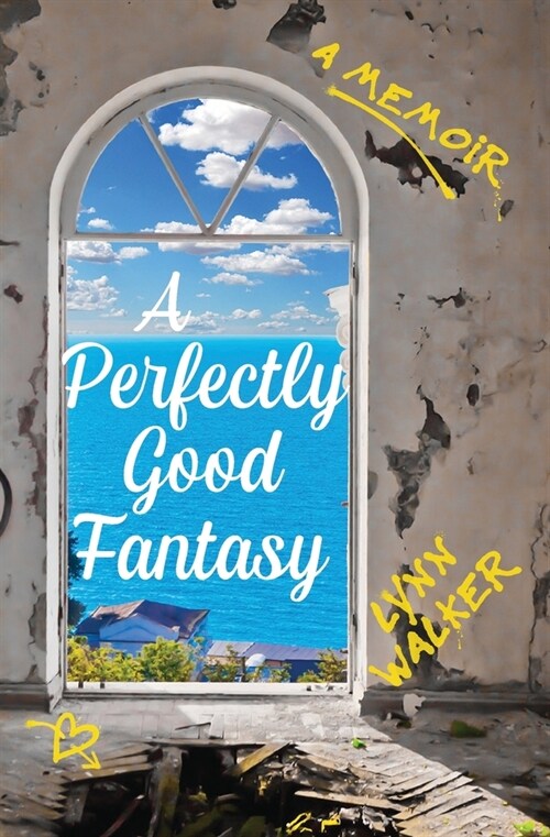 A Perfectly Good Fantasy: A Memoir (Paperback)