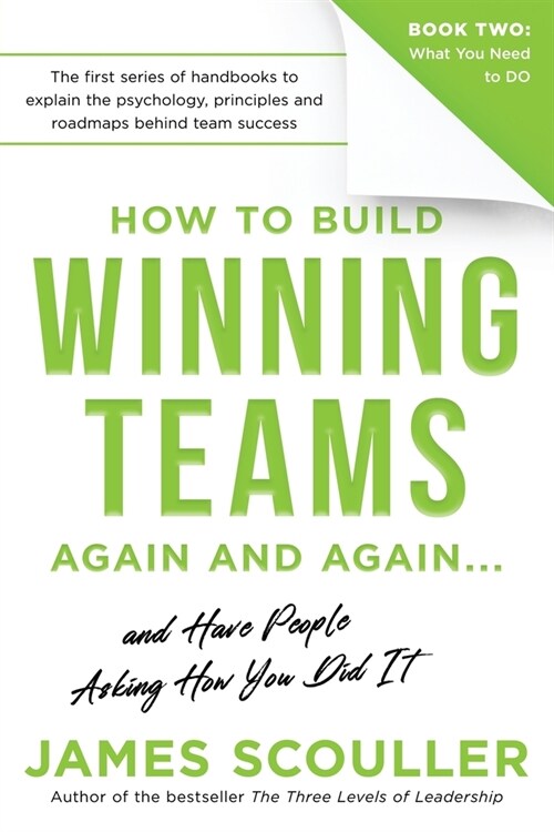 How To Build Winning Teams Again And Again (Paperback)