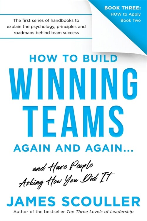 How To Build Winning Teams Again And Again (Paperback)