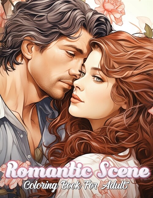Romantic Scene: Express Your Love through Coloring Elegance (Paperback)