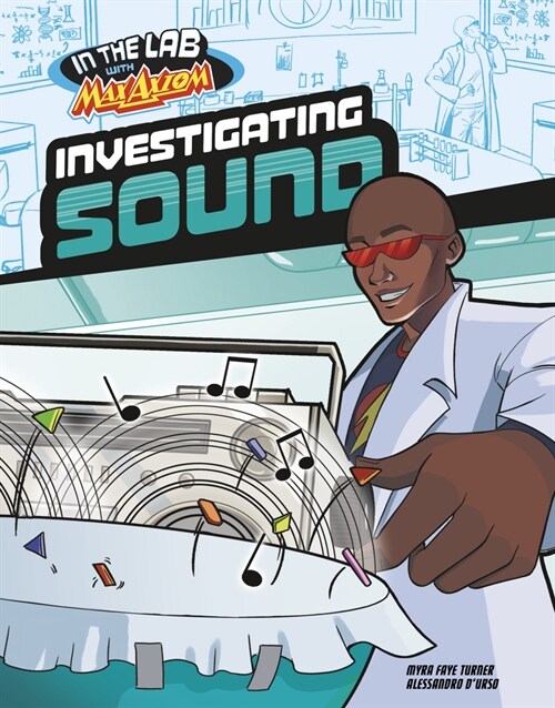 Investigating Sound in Max Axioms Lab (Hardcover)