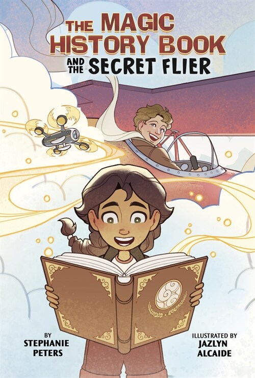 The Magic History Book and the Secret Flier: Starring Amelia Earhart! (Hardcover)