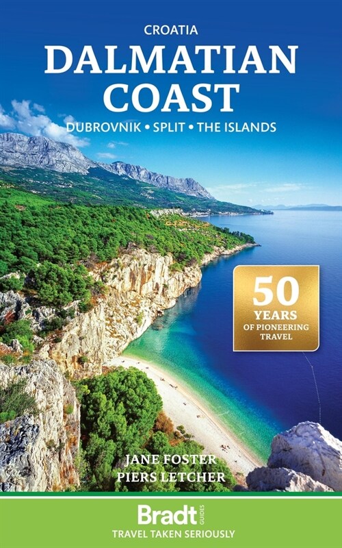 Bradt Travel Guide: Croatia Dalmatian Coast: including Dubrovnik, Split and the Islands (Paperback)