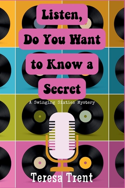 Listen, Do You Want to Know a Secret: A Swinging Sixties Mystery (Paperback)