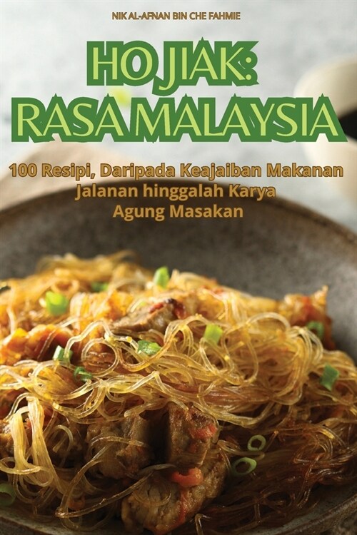 Ho Jiak: Rasa Malaysia (Paperback)