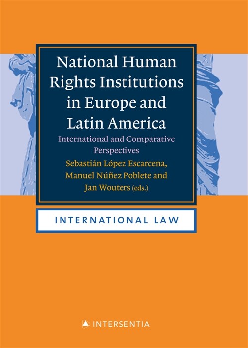 National Human Rights Institutions in Europe and Latin America: An International and Comparative Study (Hardcover)