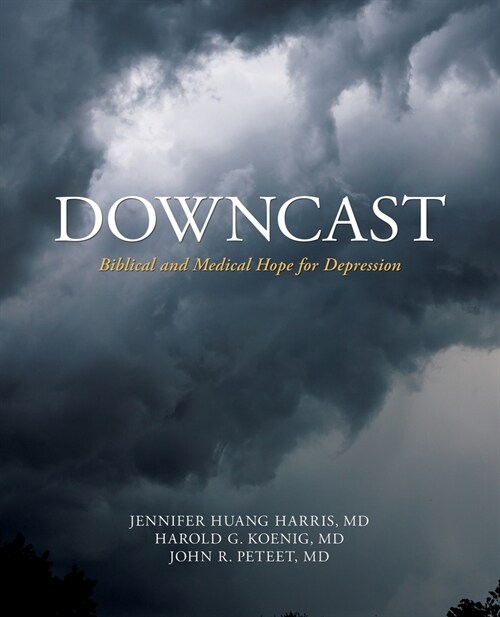 Downcast: Biblical and Medical Hope for Depression (Paperback)