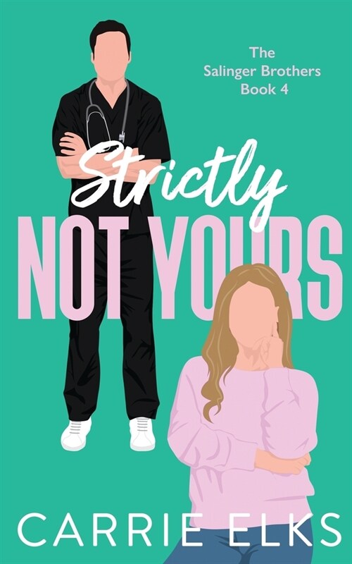 Strictly Not Yours (Paperback)