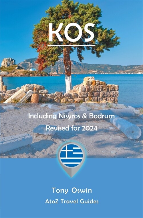 A to Z guide to Kos 2024, including Nisyros and Bodrum (Paperback)