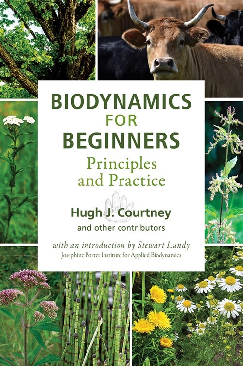 Biodynamics for Beginners: Principles and Practice (Paperback)