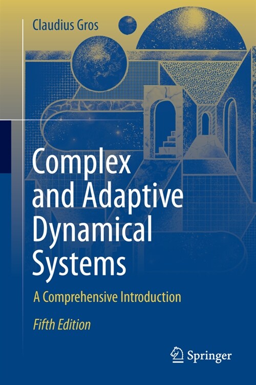 Complex and Adaptive Dynamical Systems: A Comprehensive Introduction (Hardcover, 5, 2024)