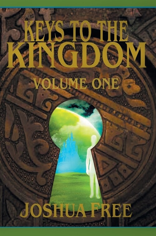 Keys to the Kingdom (Volume One): Advanced Training (Level 7) (Hardcover, Premiere)