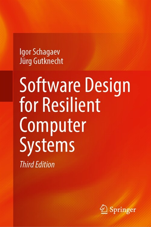 Software Design for Resilient Computer Systems (Hardcover, 3, 2024)