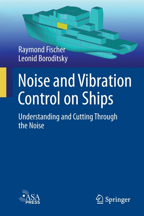 Noise and Vibration Control on Ships: Understanding and Cutting Through the Noise (Hardcover, 2024)