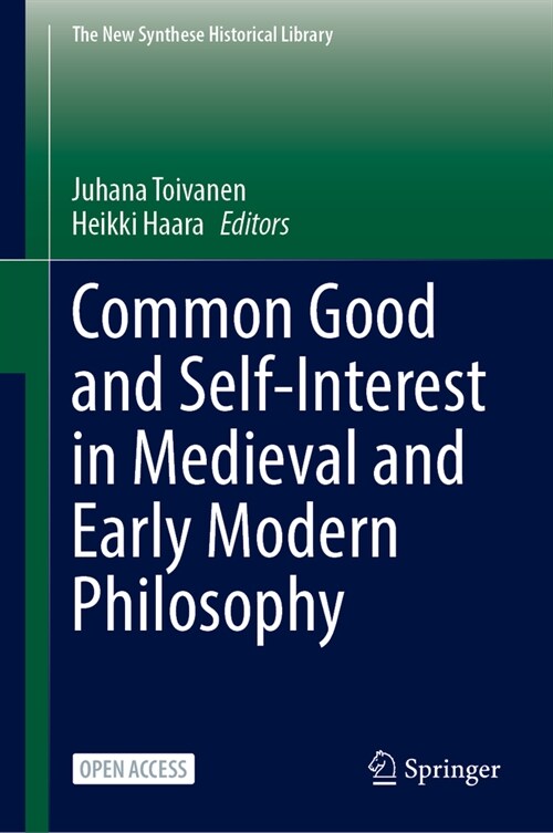 Common Good and Self-Interest in Medieval and Early Modern Philosophy (Paperback, 2024)