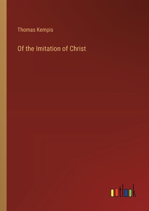 Of the Imitation of Christ (Paperback)