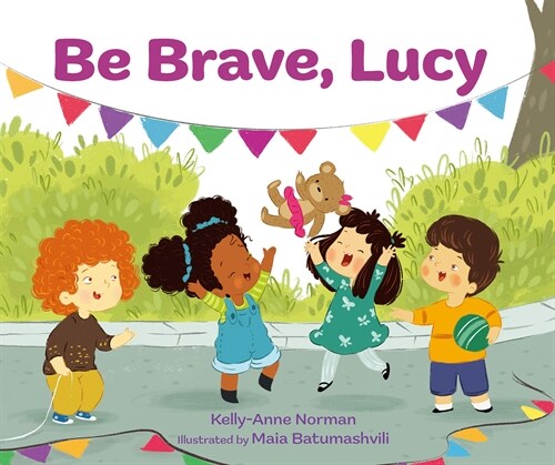 Be Brave, Lucy (Hardcover)