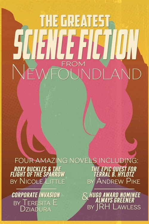 The Greatest Science-Fiction from Newfoundland (Paperback)