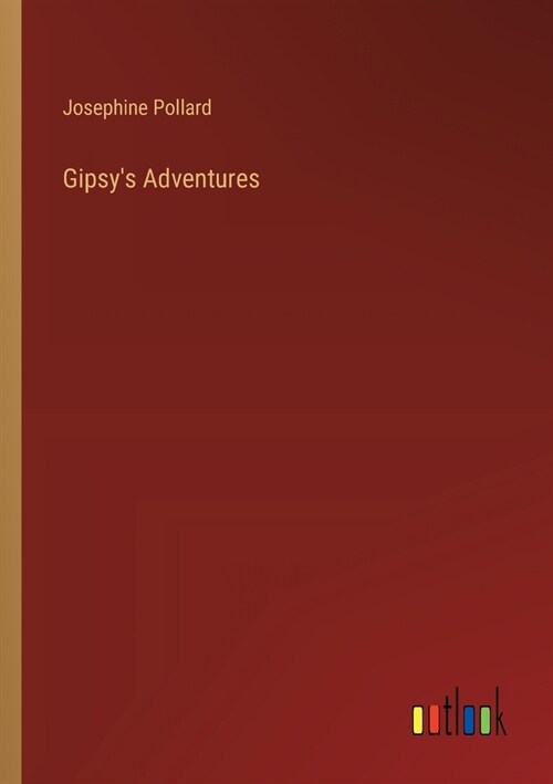 Gipsys Adventures (Paperback)