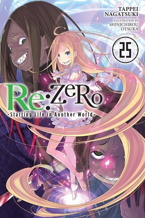 RE: Zero -Starting Life in Another World-, Vol. 25 (Light Novel) (Paperback)