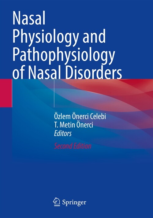 Nasal Physiology and Pathophysiology of Nasal Disorders (Paperback, 2, 2023)