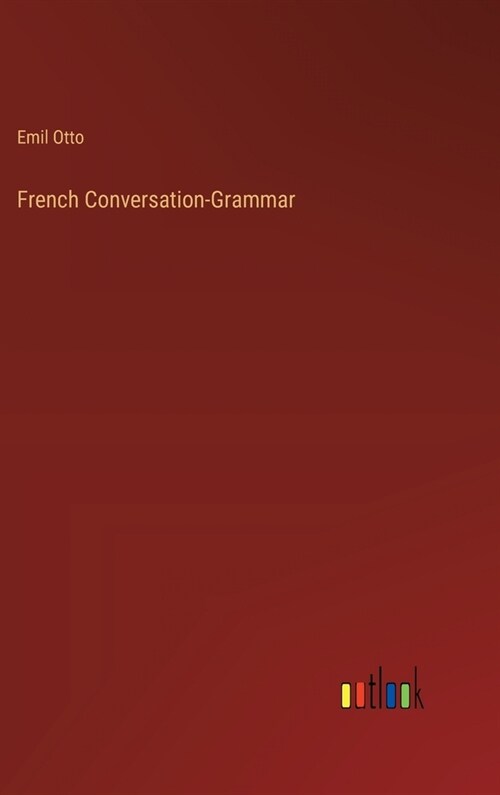 French Conversation-Grammar (Hardcover)