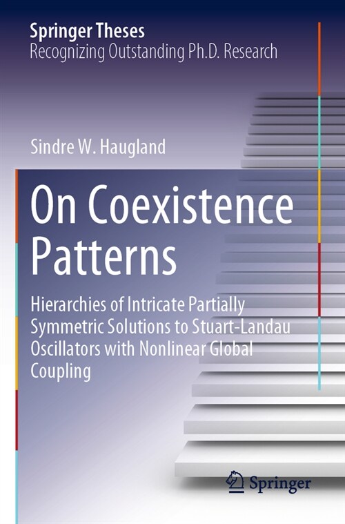 On Coexistence Patterns: Hierarchies of Intricate Partially Symmetric Solutions to Stuart-Landau Oscillators with Nonlinear Global Coupling (Paperback, 2023)