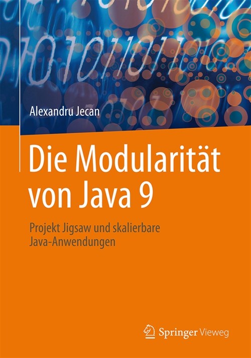Die Modularit? Von Java 9: Projekt Jigsaw Und Skalierbare Java-Anwendungen (Paperback, 1. Aufl. 2024)