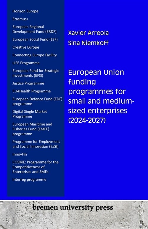 European Union funding programmes for small and medium-sized enterprises (2024-2027) (Paperback)