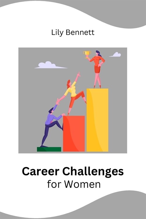 Career Challenges for Women (Paperback)