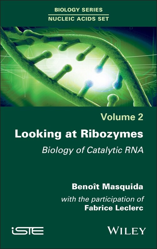 Looking at Ribozymes : Biology of Catalytic RNA (Hardcover)