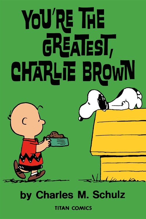 Peanuts: Youre the Greatest Charlie Brown (Paperback)