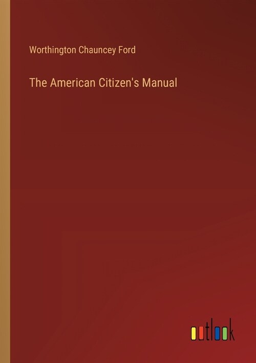 The American Citizens Manual (Paperback)