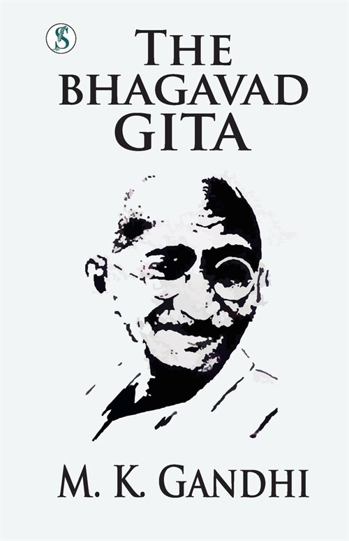 The Bhagvadgita: Gandhi An Autobiography (Paperback)