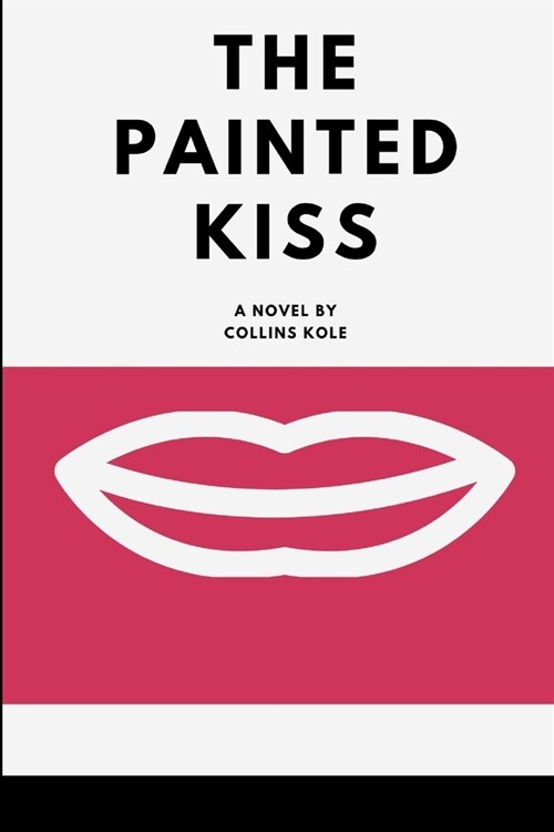 The Painted Kiss (Paperback)