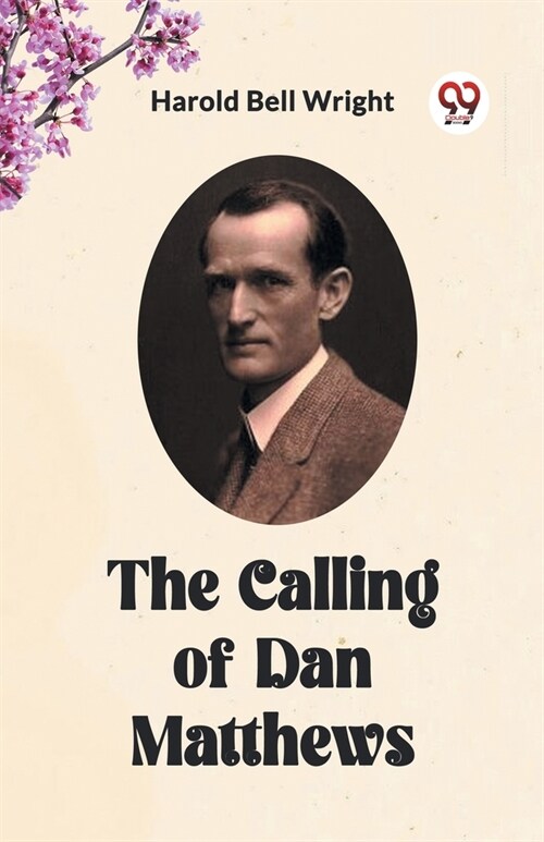 The Calling of Dan Matthews (Paperback)