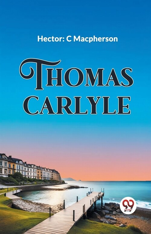 Thomas Carlyle (Paperback)