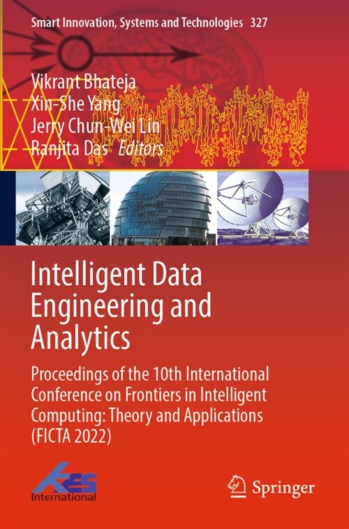 Intelligent Data Engineering and Analytics: Proceedings of the 10th International Conference on Frontiers in Intelligent Computing: Theory and Applica (Paperback, 2023)