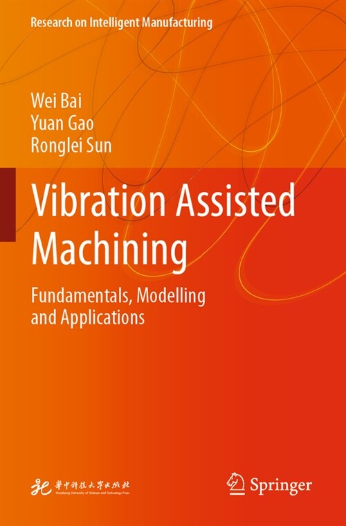 Vibration Assisted Machining: Fundamentals, Modelling and Applications (Paperback, 2023)