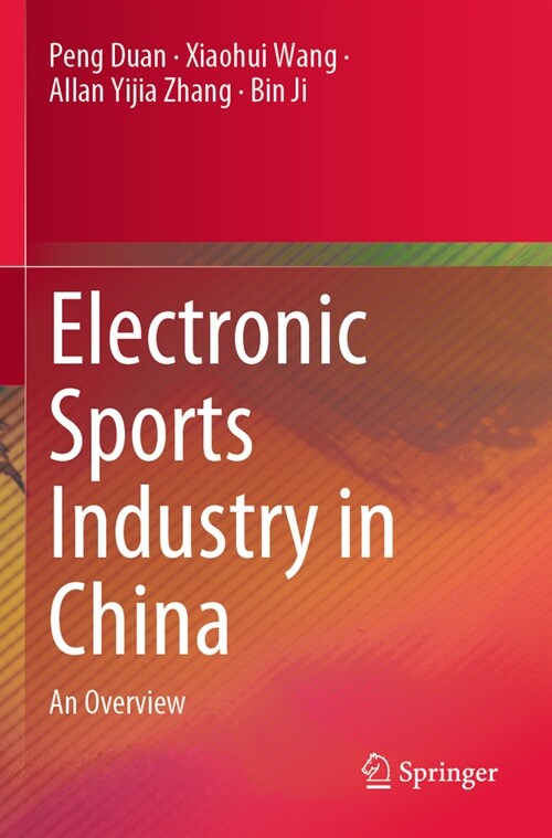 Electronic Sports Industry in China: An Overview (Paperback, 2023)