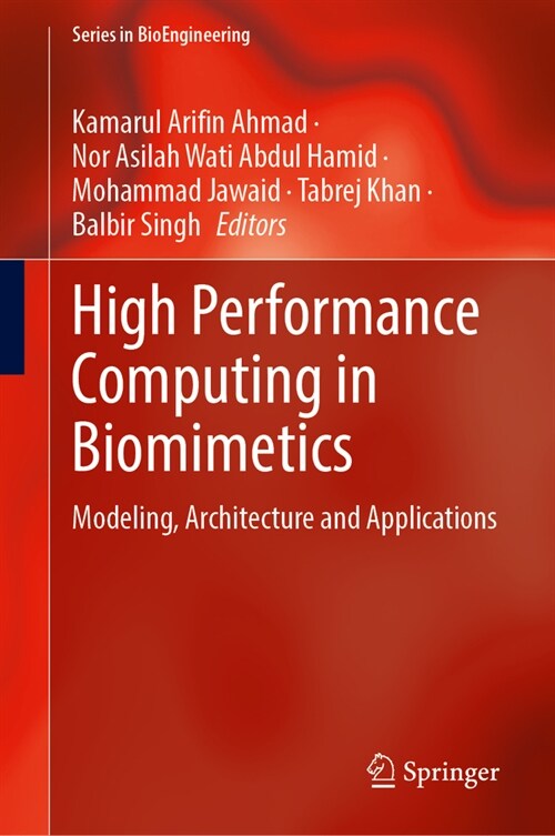 High Performance Computing in Biomimetics: Modeling, Architecture and Applications (Hardcover, 2024)