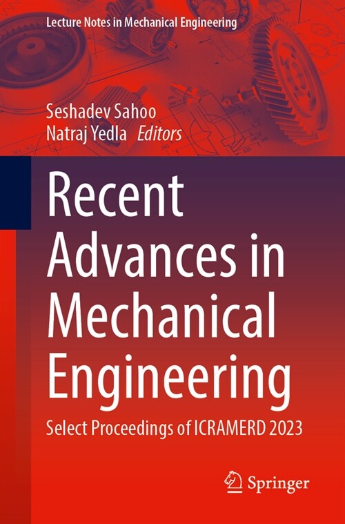 Recent Advances in Mechanical Engineering: Select Proceedings of Icramerd 2023 (Paperback, 2024)