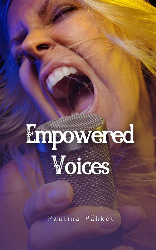 Empowered Voices (Paperback)