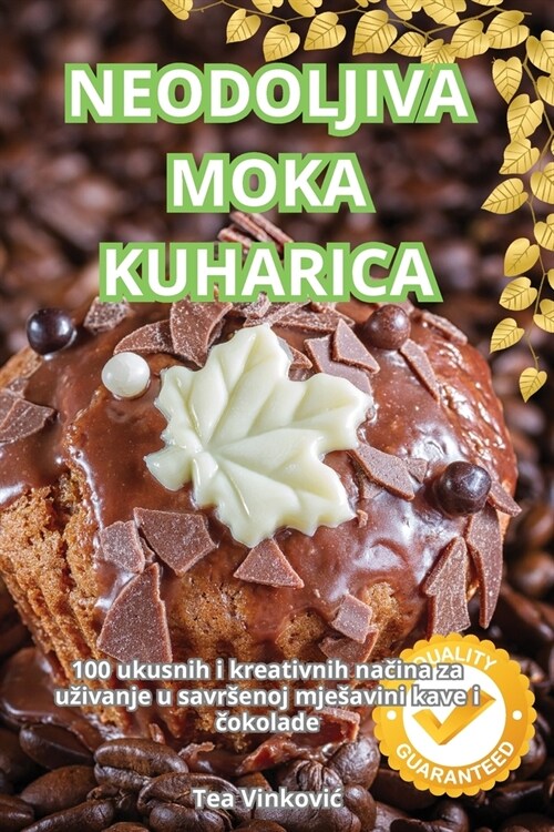 Neodoljiva Moka Kuharica (Paperback)