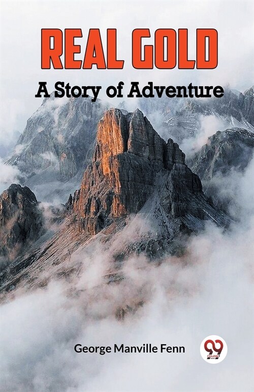 Real Gold A Story of Adventure (Paperback)