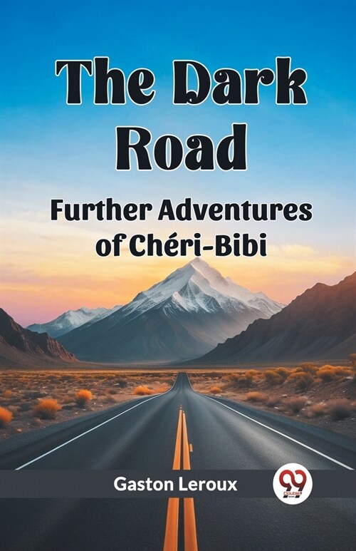 The Dark Road Further Adventures of Cheri-Bibi (Paperback)