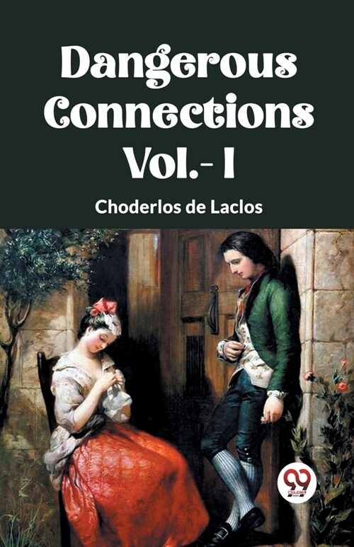 DANGEROUS CONNECTIONS Vol.- I (Paperback)